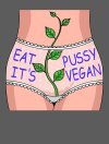 eat-pussy-its-vegan-animal-rights-for-women-activist-vegan-veganism-crazy-squirrel.jpeg