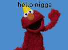 hello-nigga-nigga.gif