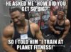 Phil Heath, Planet Fitness Meme.jpg