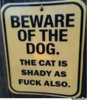 perfect-sign-my-cats-an-asshole_o_2377461.jpg