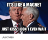 its-like-a-magnet-just-kiss-idont-even-wait-just-4578645.png
