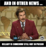 1f44e92e7913229fc7aa2f69bf17b081_-and-in-other-news-hillary-in-other-news-memes_500-522.png