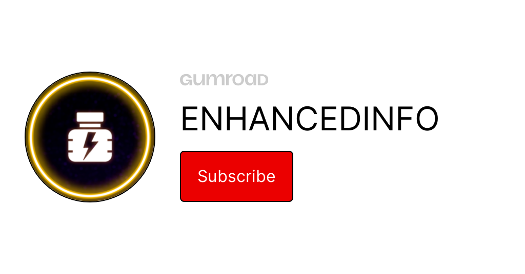 enhancedinfo.gumroad.com