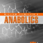 Anabolics 10th Edition by William Llewellyn - anabolic steroid manual