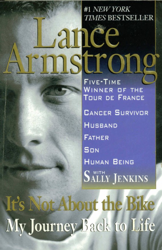 Lance Armstrong It's Not About the Bike