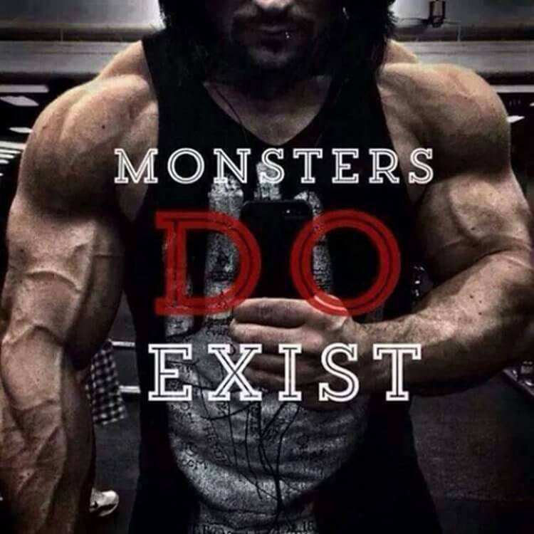 Monsters do exist