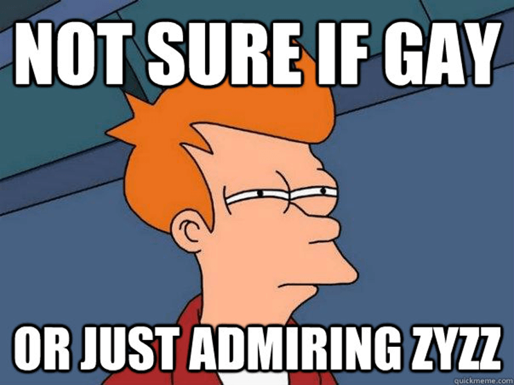 Not sure if gay or just admiring Zyzz